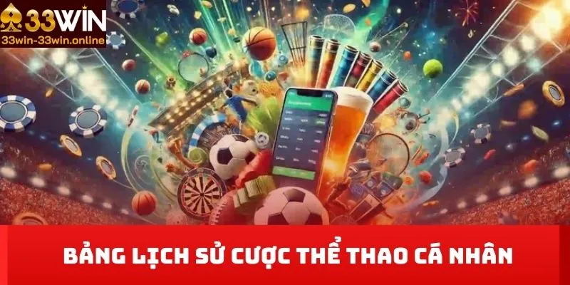 Bảng lịch sử cược thể thao cá nhân