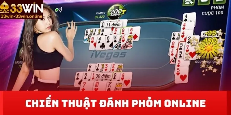 Chiến thuật đánh Phỏm Online