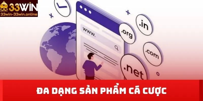 Đa dạng sản phẩm cá cược