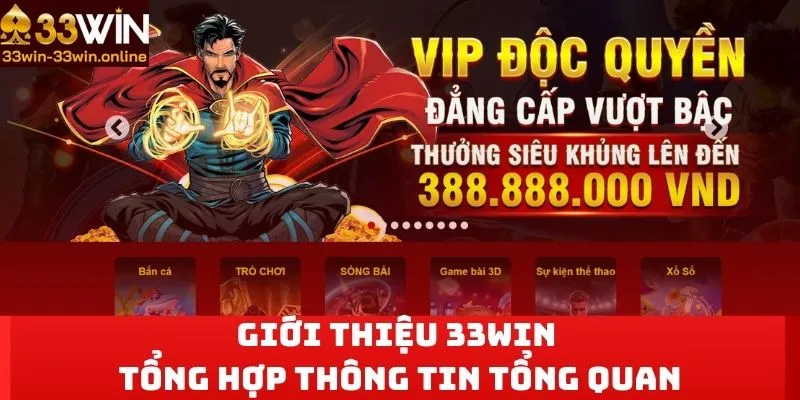 Giới thiệu 33win - Tổng hợp thông tin tổng quan