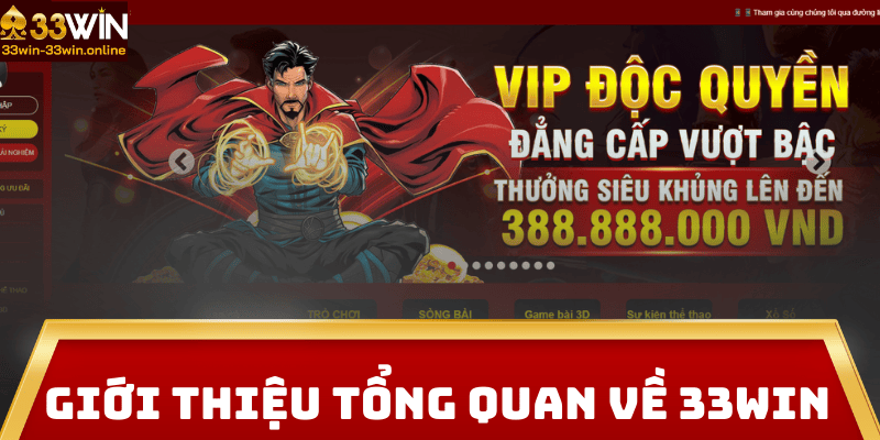 Giới Thiệu Tổng Quan về 33win